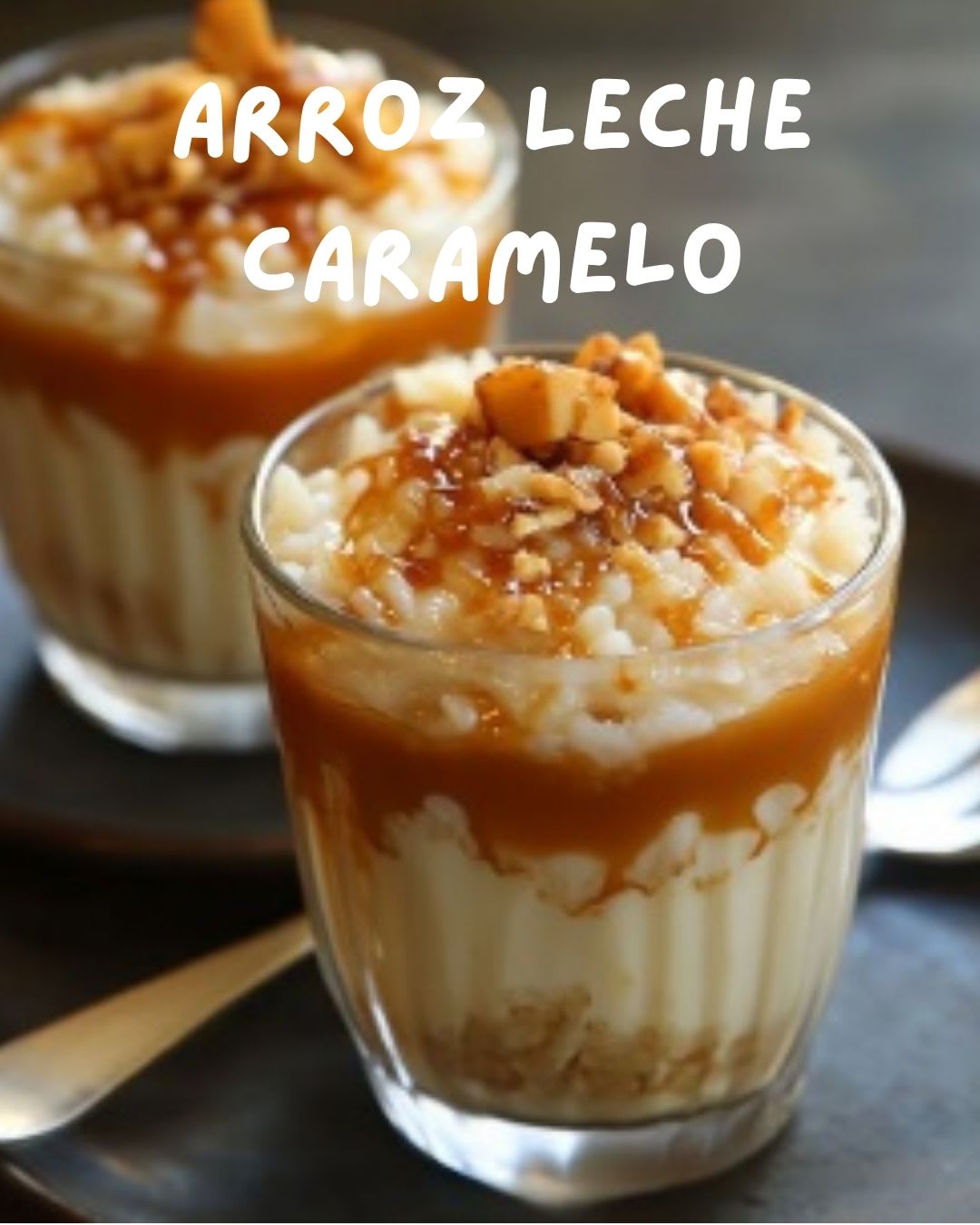Arroz con Leche Caramelo: Receta Fácil y Deliciosa